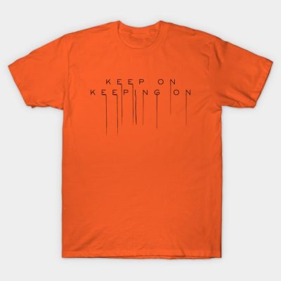 Death Stranding Keep On Keeping On T-Shirt Official Death Stranding Merch