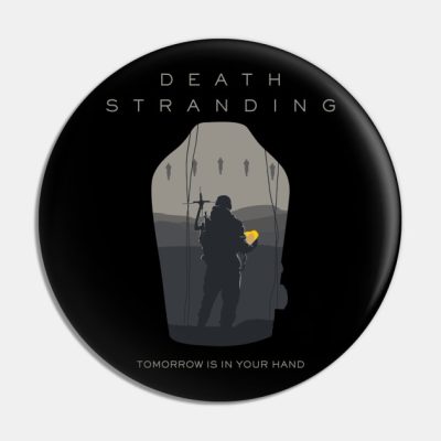 Tomorrow Is In Your Hand Pin Official Death Stranding Merch